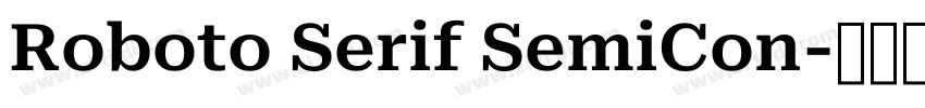 Roboto Serif SemiCon字体转换